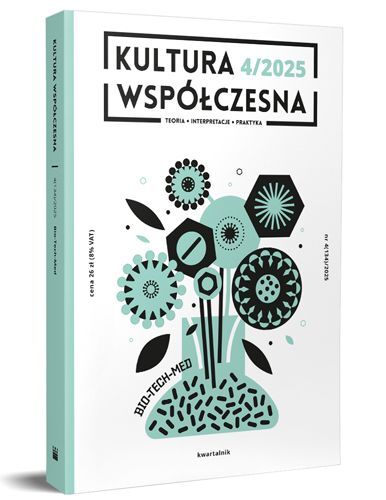 Kultura Współczesna nr 4 (134)/2025 – Bio-tech-med