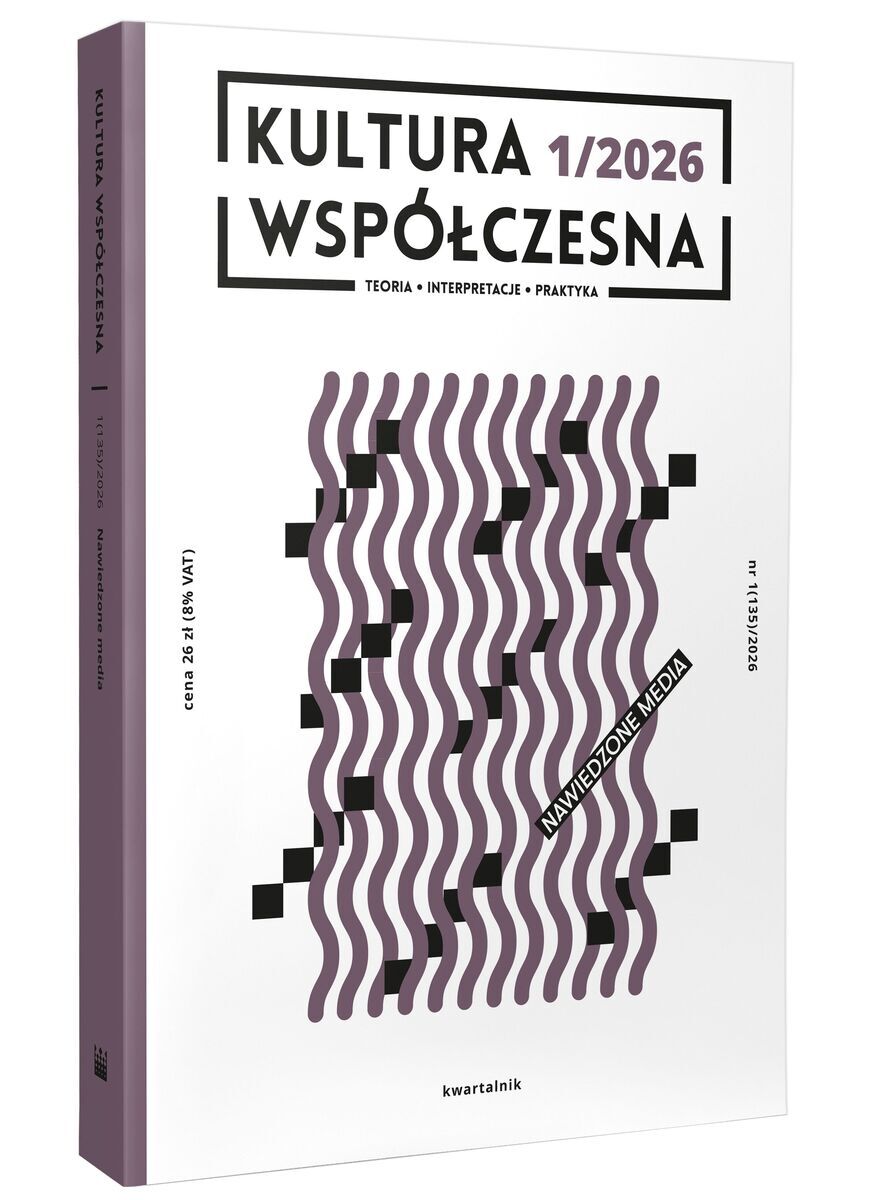 Kultura Współczesna 1(135)/2026 - Nawiedzone media