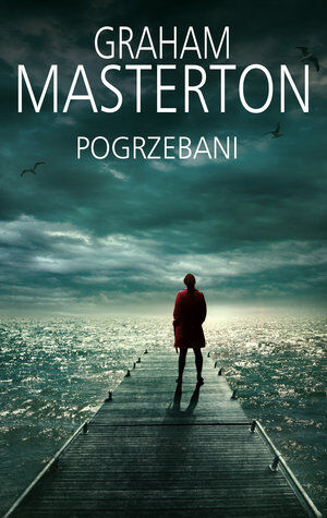 Pogrzebani. Seria z detektyw Katie Maguire. Tom 6