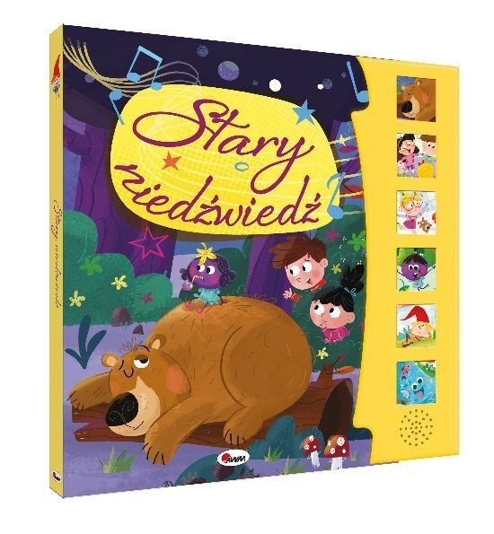 Stary niedźwiedź. Książka dźwiękowa z piosenkami dla dzieci
