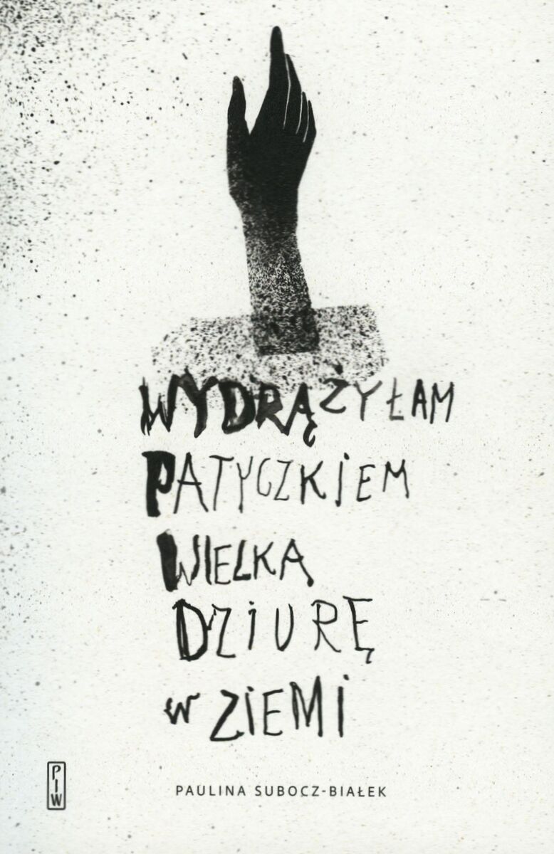 Wydrążyłam patyczkiem wielką dziurę w ziemi