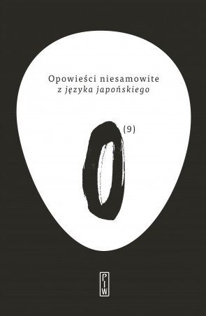 Opowieści niesamowite z języka japońskiego. Tom 9