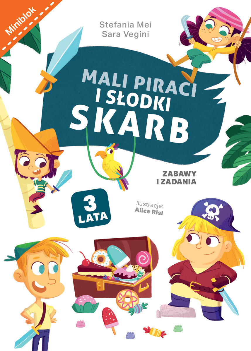 Mali piraci i słodki skarb. Zabawy i zadania
