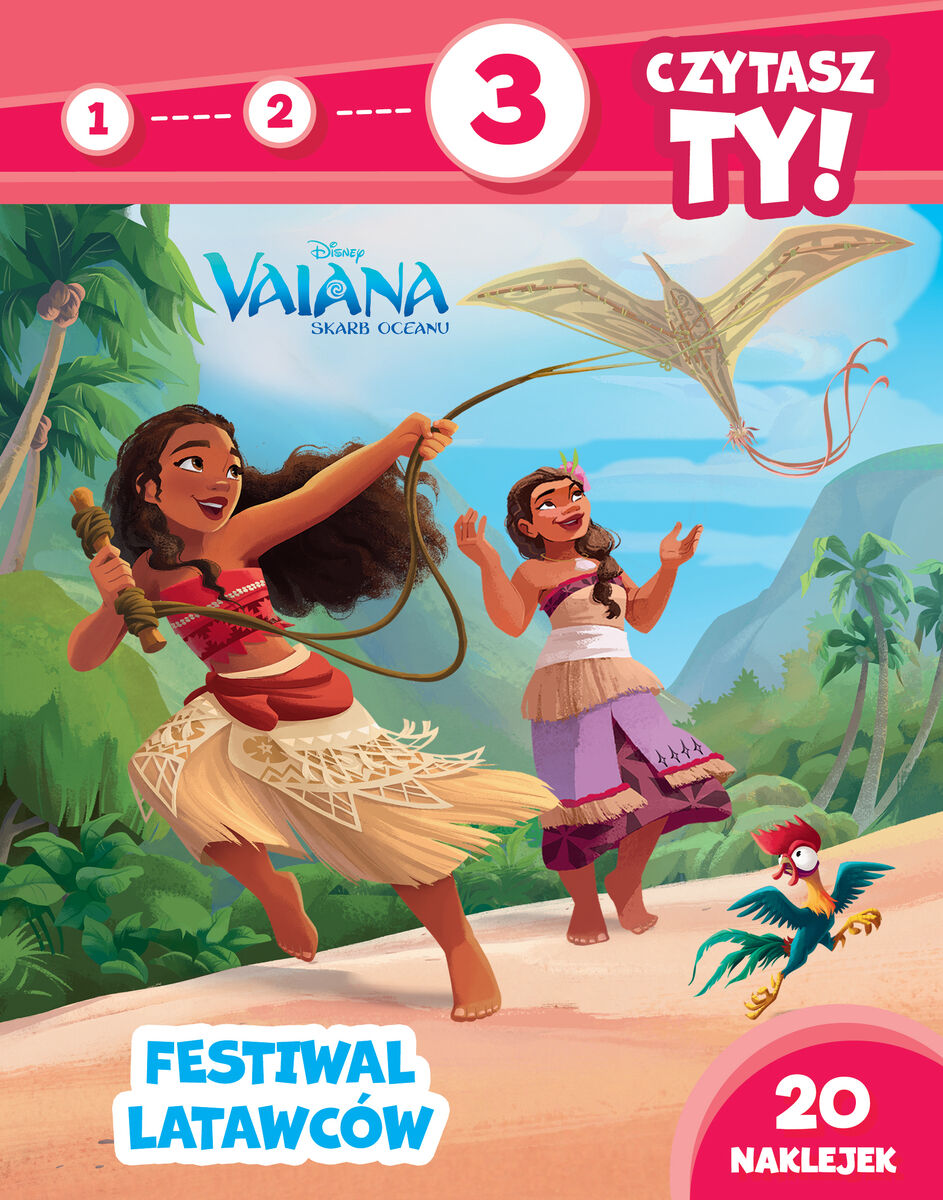 1, 2, 3, czytasz ty! Poziom 3. Festiwal latawców.  Disney Vaiana. Skarb oceanu