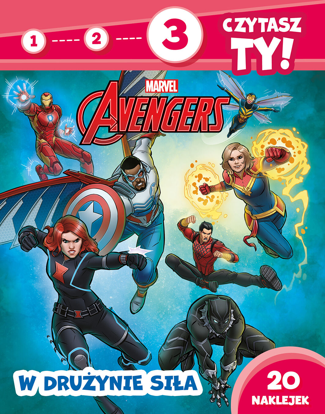 1, 2, 3, czytasz ty! Poziom 3. W drużynie siła. Marvel Avengers
