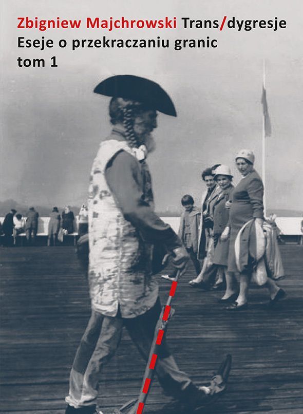 Trans/dygresje. Eseje o przekraczaniu granic. Tom 1