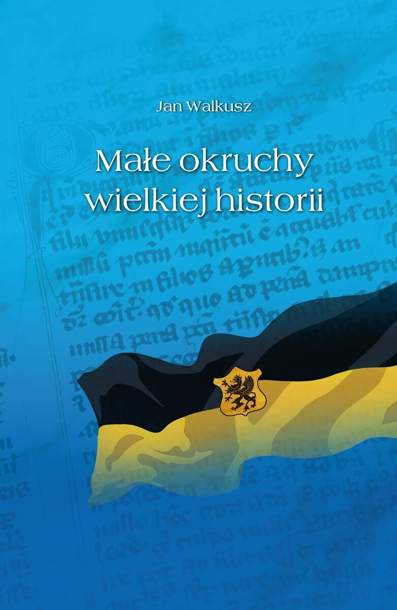 Małe okruchy wielkiej historii
