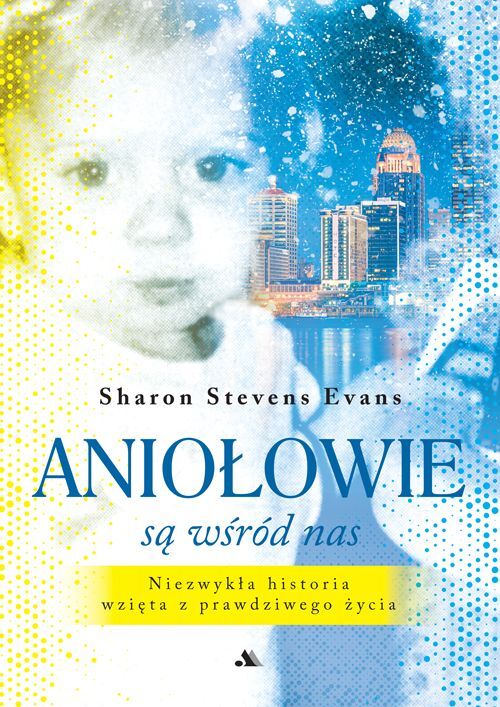 Aniołowie są wśród nas