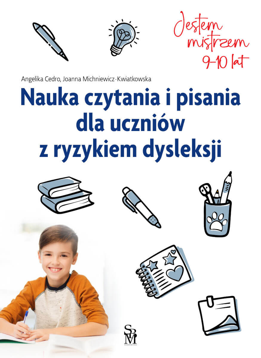 Jestem mistrzem. Nauka czytania i pisania dla uczniów z ryzykiem dysleksji