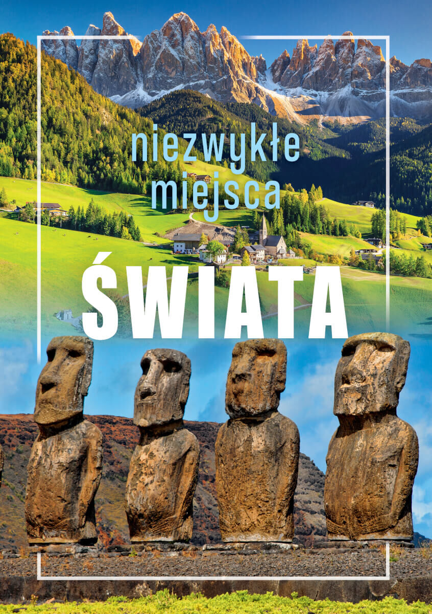 Niezwykłe miejsca świata