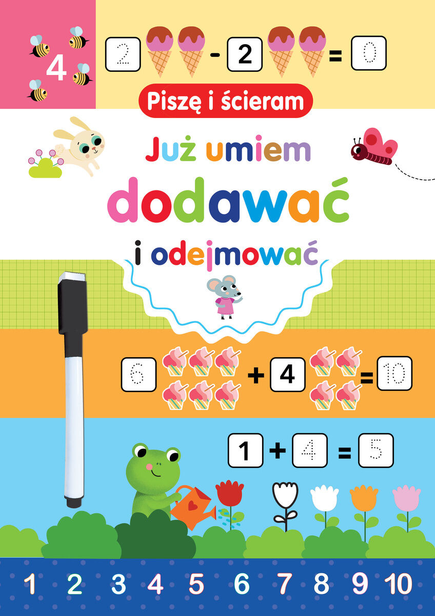 Piszę i ścieram. Już umiem dodawać i odejmować