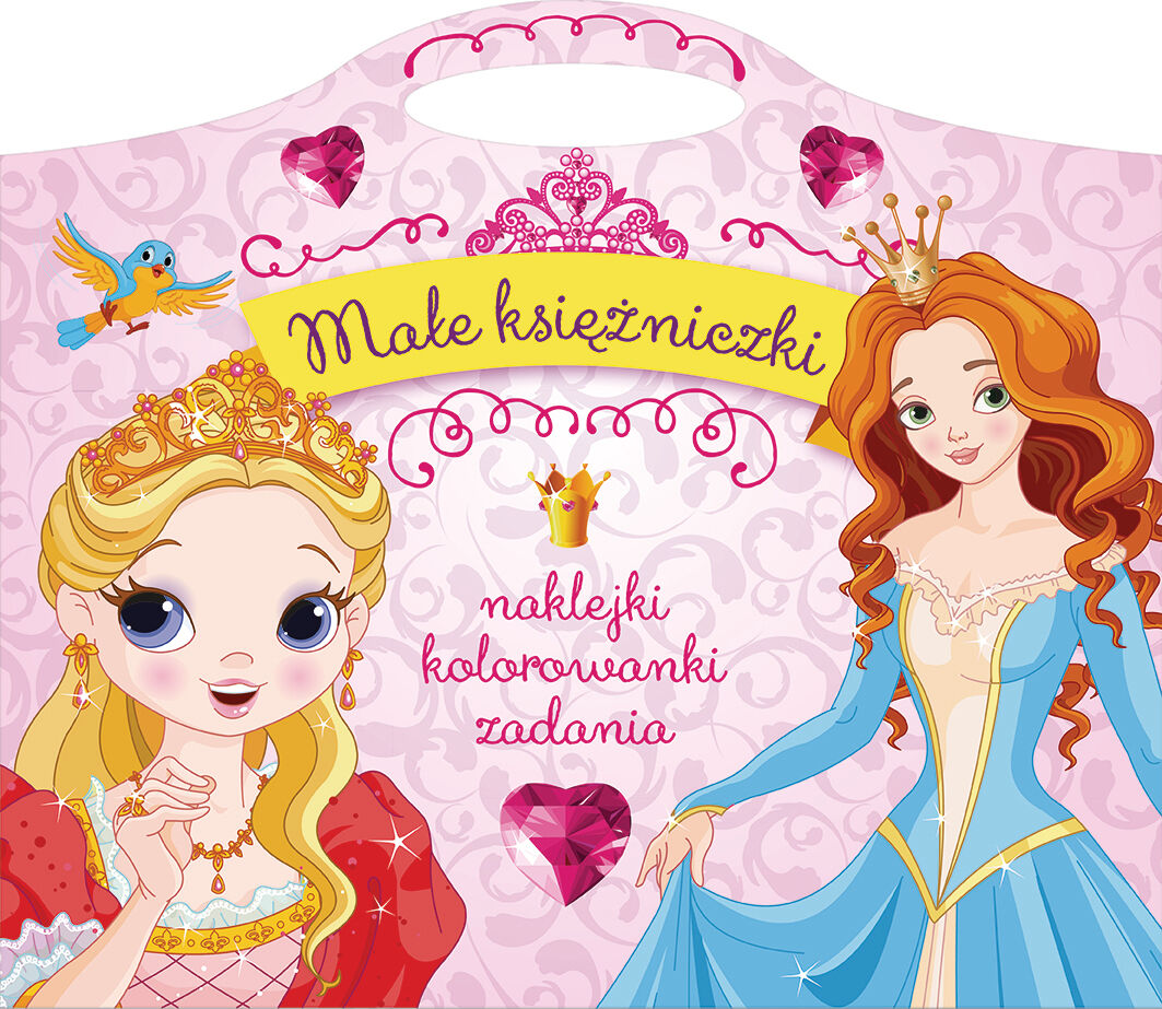 Małe księżniczki. Naklejki, kolorowanki, zadania