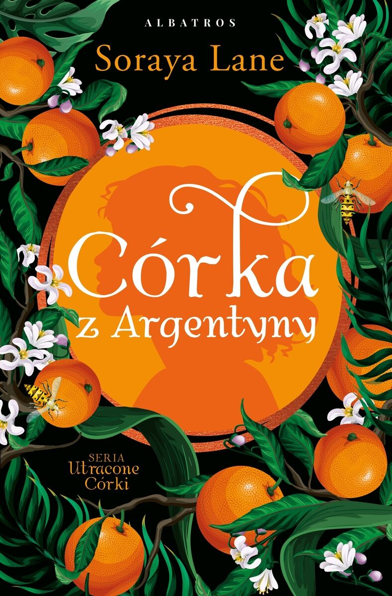 Córka z Argentyny. Cykl Utracone córki. Tom 6