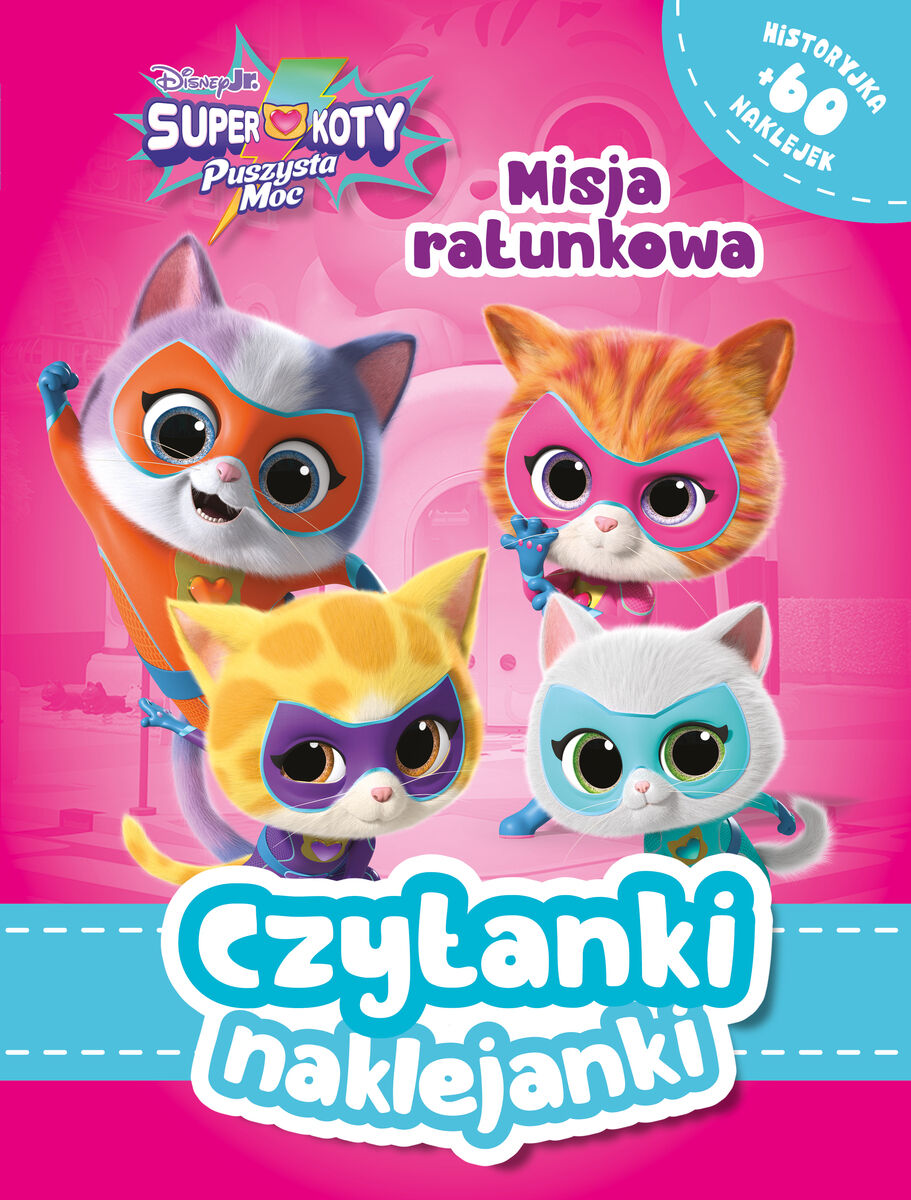 Czytanki naklejanki. Misja ratunkowa. Disney Junior Superkoty. Puszysta moc