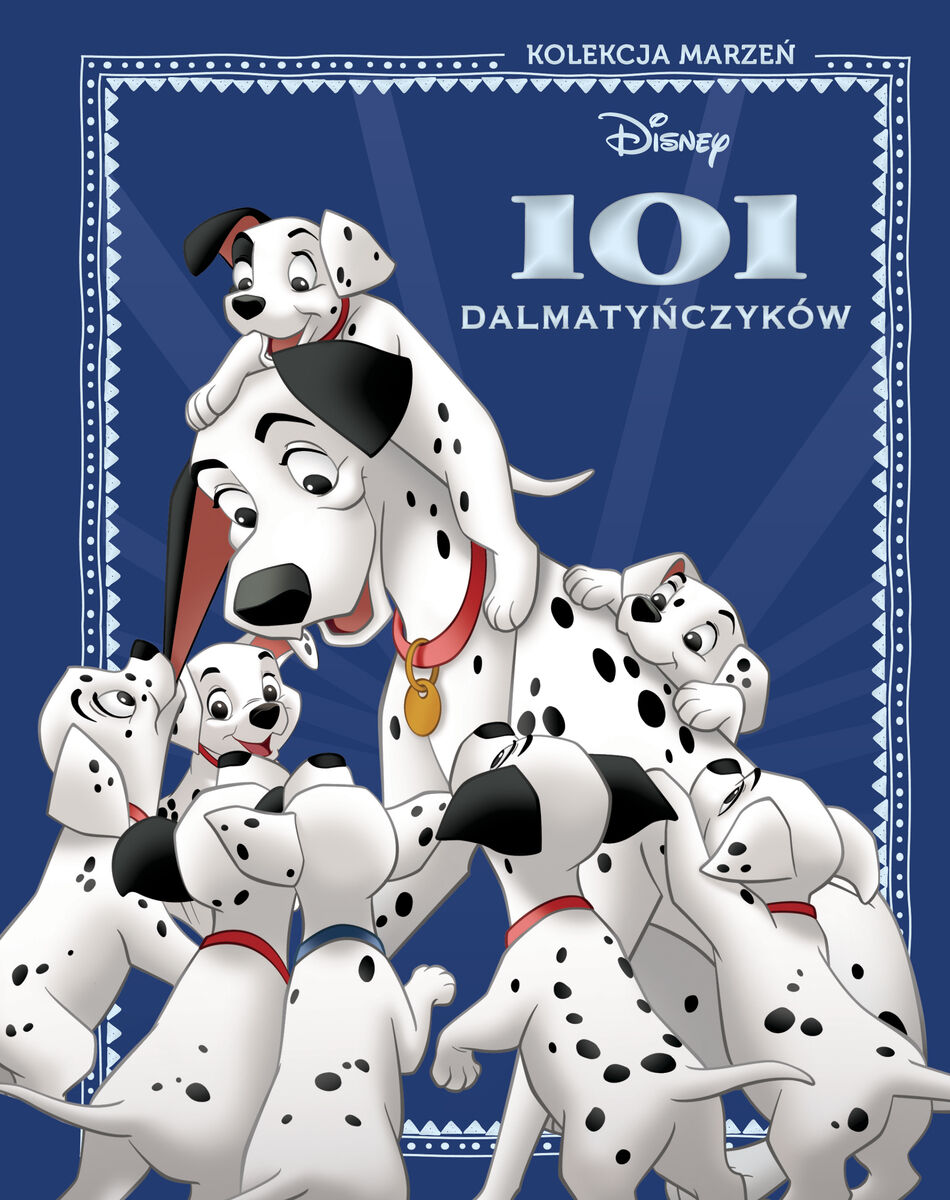 Kolekcja marzeń. Disney 101 dalmatyńczyków
