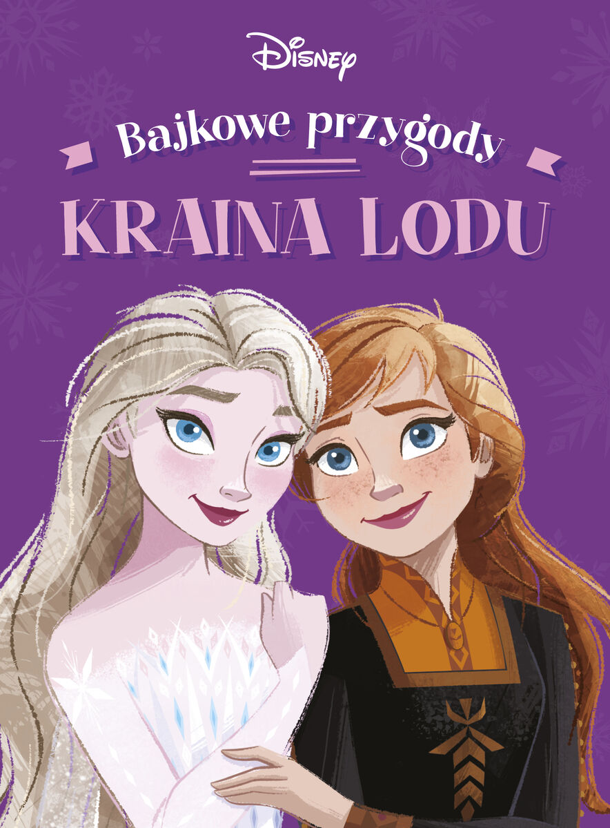 Bajkowe przygody. Disney Kraina Lodu