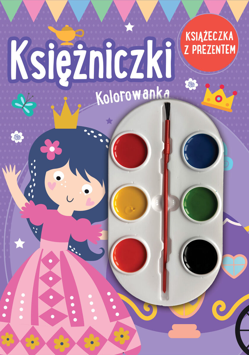 Księżniczki. Kolorowanka (książeczka z prezentem - farbki)
