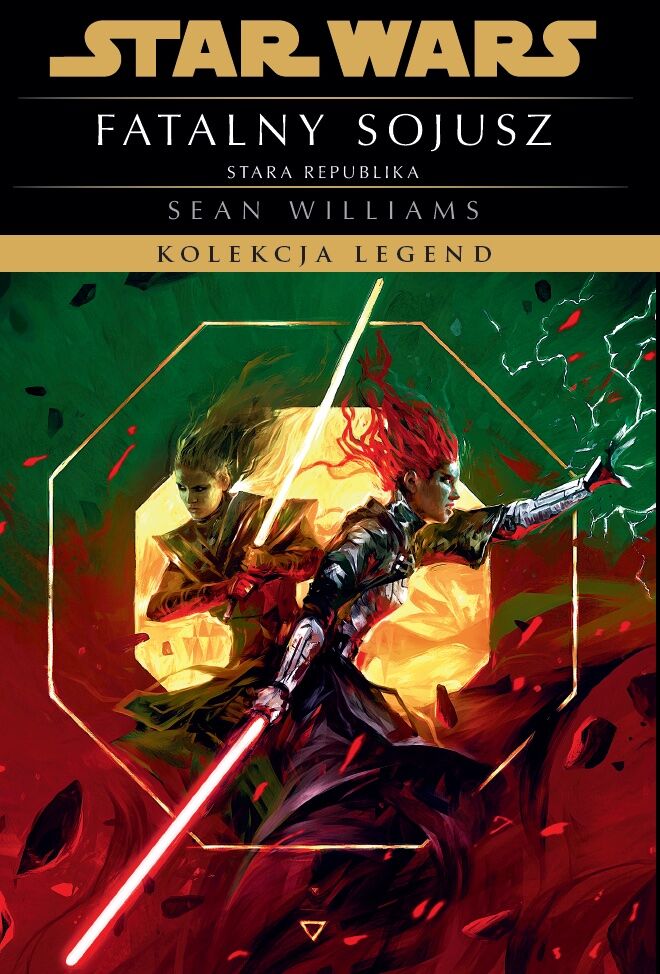 Star Wars. Kolekcja Legend. Stara Republika. Fatalny sojusz