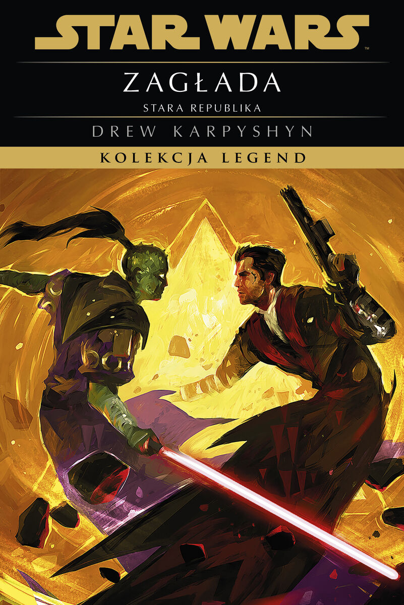 Star Wars. Kolekcja Legend. Stara Republika. Zagłada