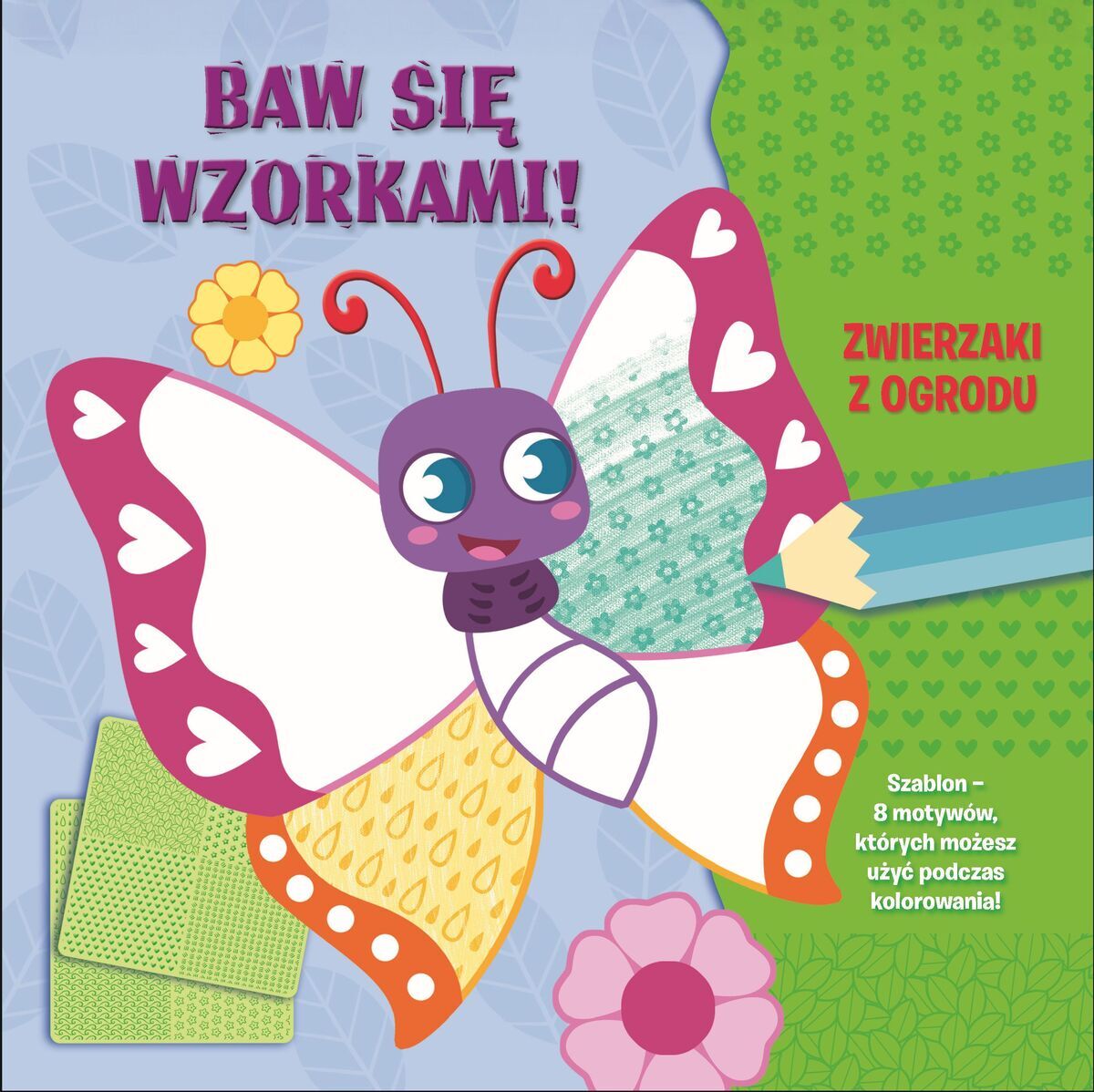 Baw się wzorkami! Zwierzaki z ogrodu