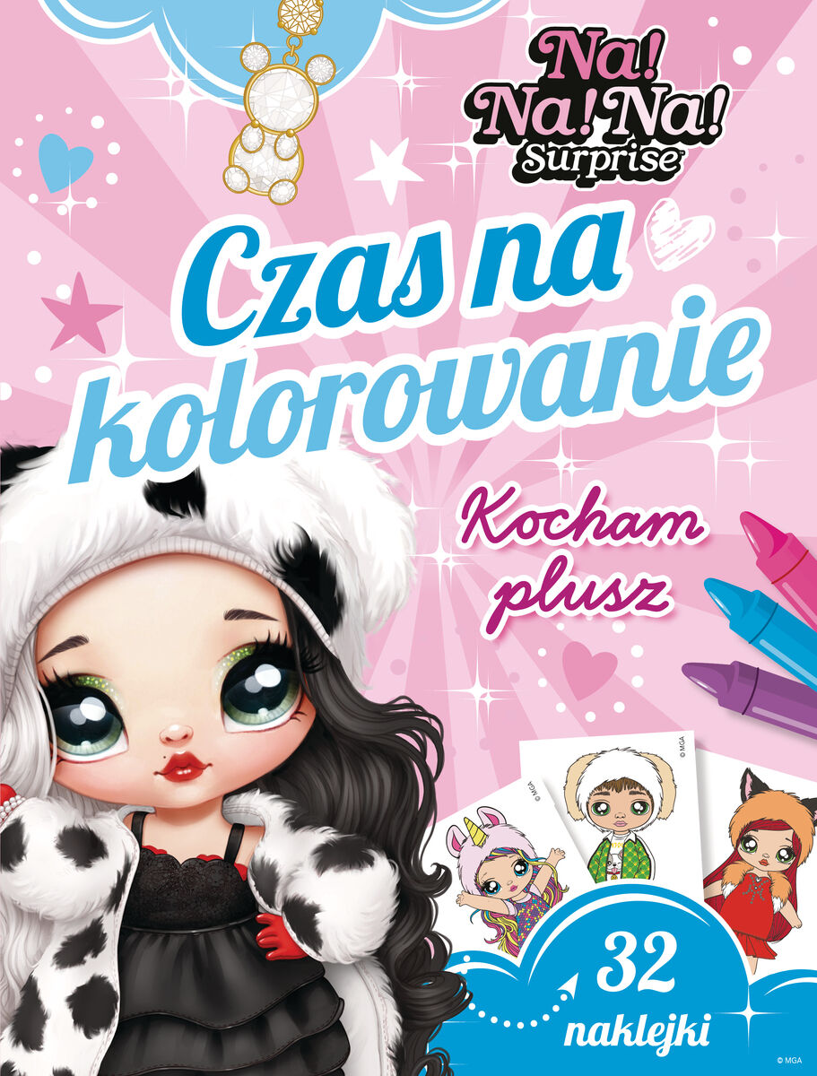 Czas na kolorowanie. Kocham plusz. Na! Na! Na! Surprise