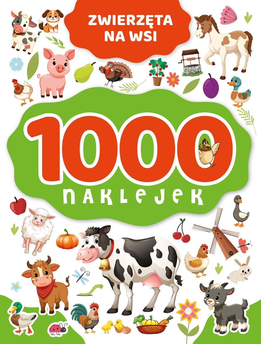 1000 naklejek. Zwierzęta na wsi