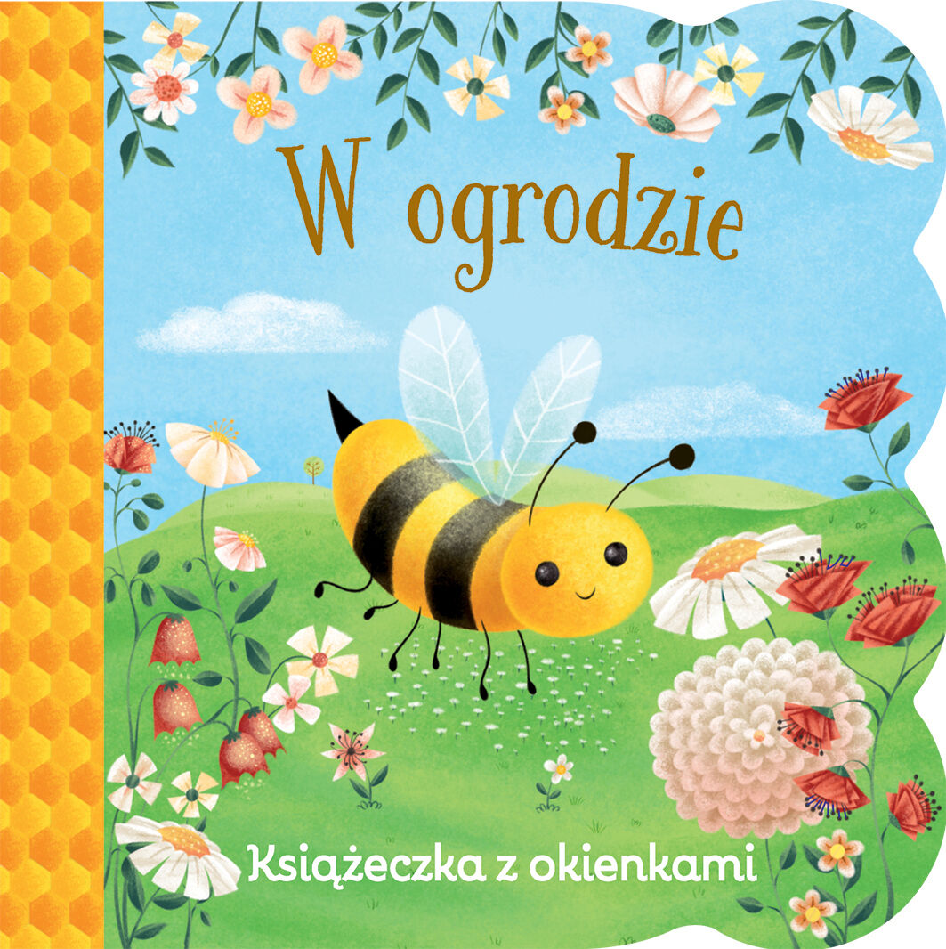 Świat maluszka. W ogrodzie. Książeczka z okienkami
