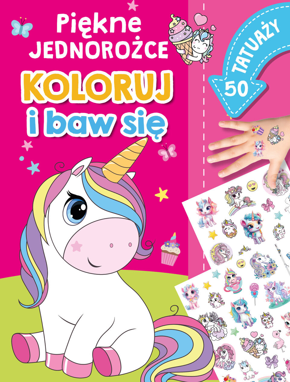 Koloruj i baw się. 50 tatuaży. Piękne jednorożce