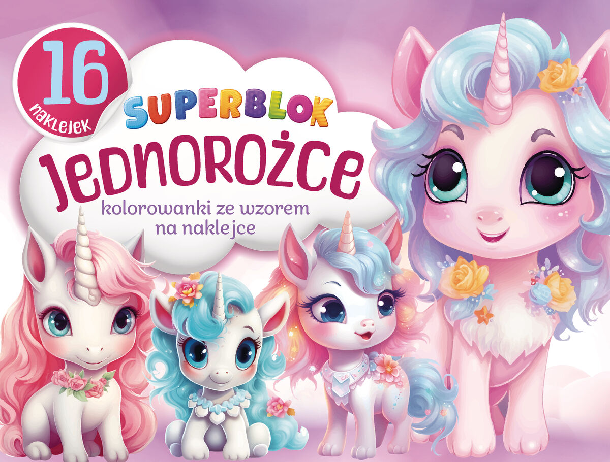 Superblok Jednorożce. Kolorowanki ze wzorem na naklejce