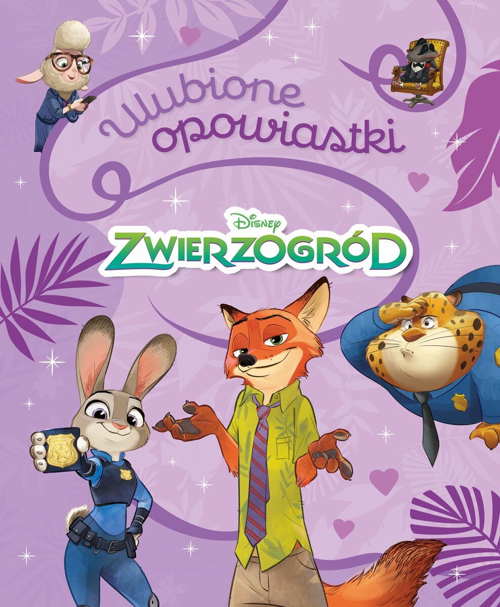 Ulubione opowiastki. Disney Zwierzogród