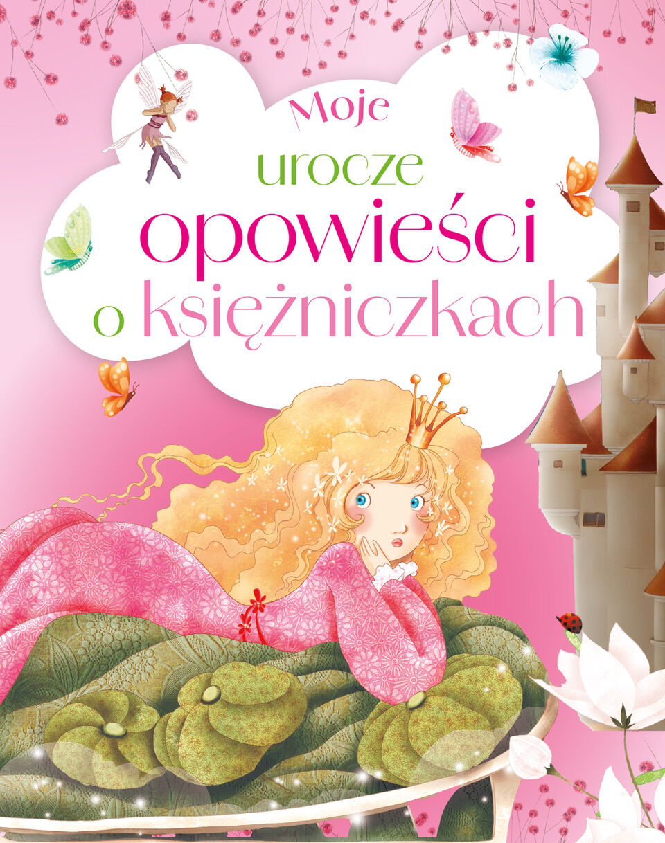 Moje urocze opowieści o księżniczkach