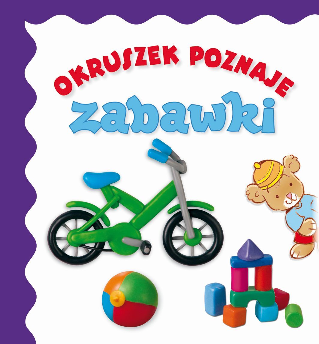 Okruszek poznaje zabawki