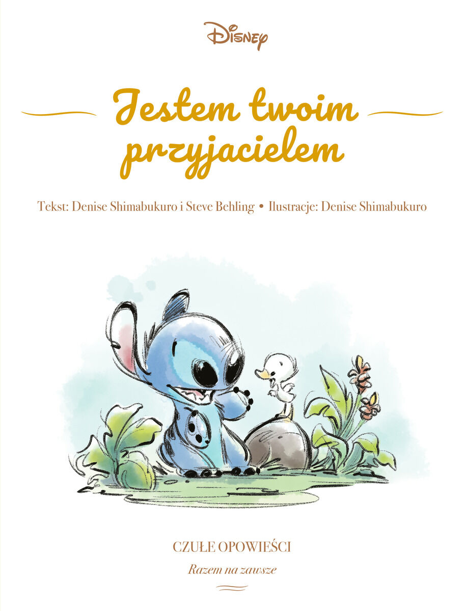 Jestem twoim przyjacielem. Czułe opowieści. Razem na zawsze. Disney