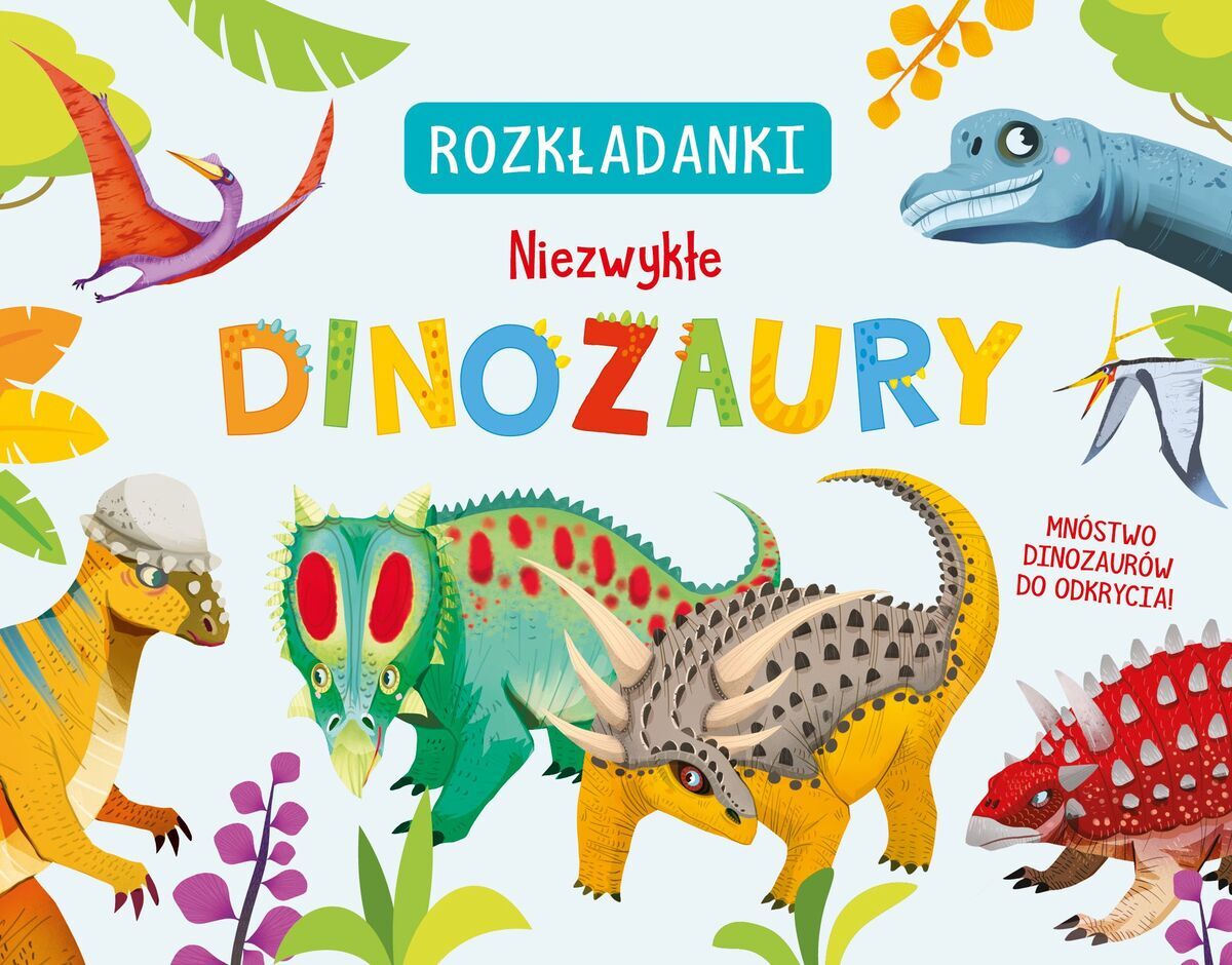 Niezwykłe dinozaury. Rozkładanki