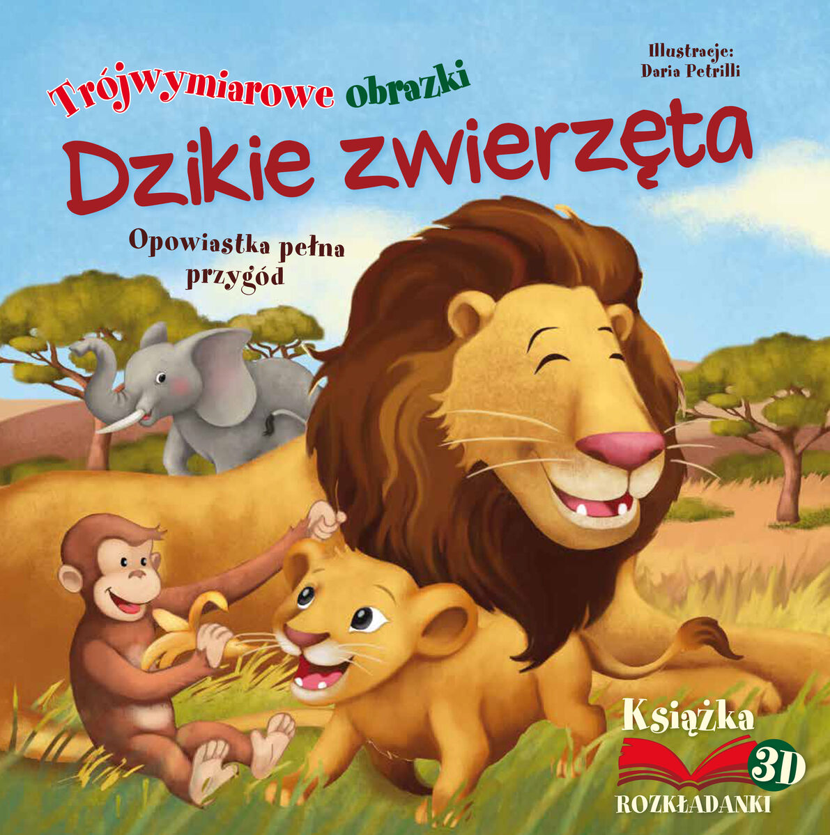 Dzikie zwierzęta. Opowiastka pełna przygód