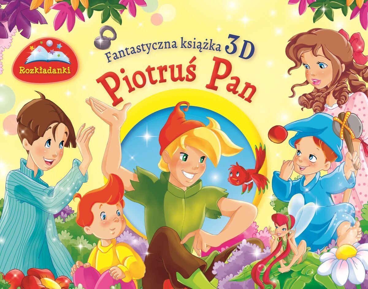 Fantastyczna książka 3D. Piotruś Pan. Rozkładanki
