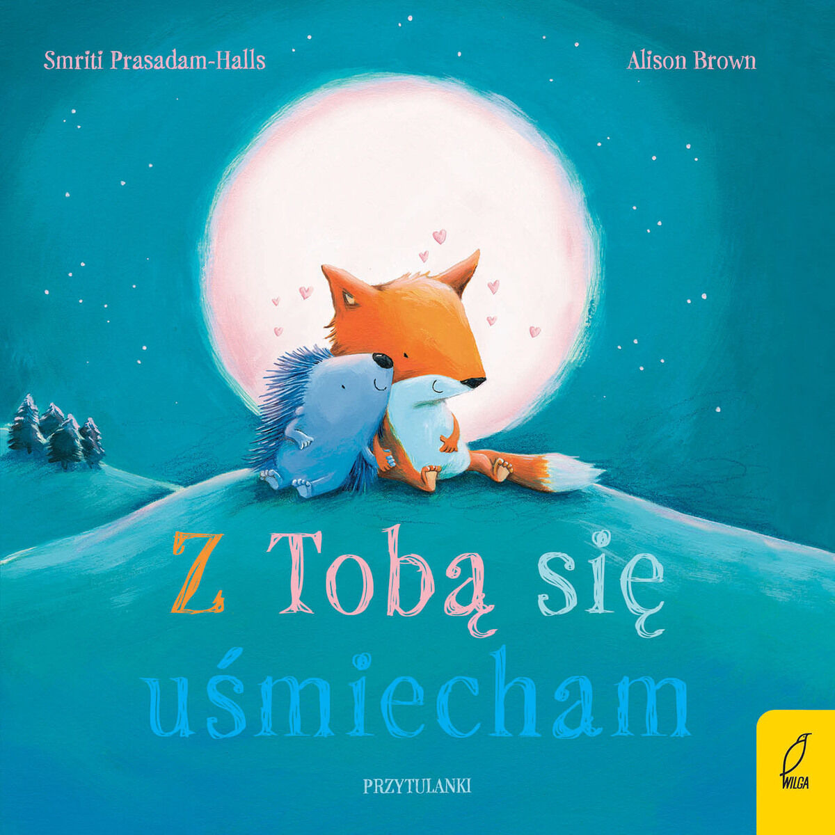 Przytulanki. Z tobą się uśmiecham