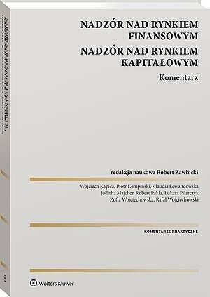 Nadzór nad rynkiem finansowym. Nadzór nad rynkiem kapitałowym. Komentarz