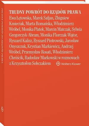 Trudny powrót do rządów prawa  Ewa Łętowska, Marek Safjan, Zbigniew Kmieciak, Marta Romańska, Włodzi