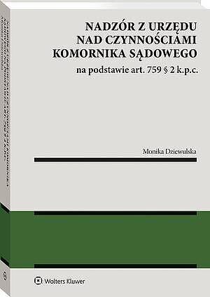 Nadzór z urzędu nad czynnościami komornika sądowego na podstawie art. 759 § 2 k.p.c.