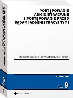 Postępowanie administracyjne i postępowanie przed sądami administracyjnymi