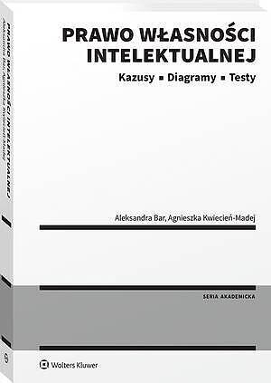 Prawo własności intelektualnej. Kazusy | Diagramy | Testy
