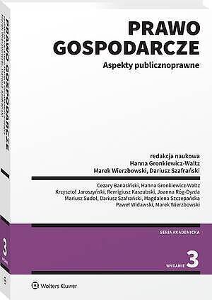 Prawo gospodarcze. Aspekty publicznoprawne