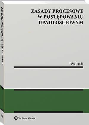 Zasady procesowe w postępowaniu upadłościowym