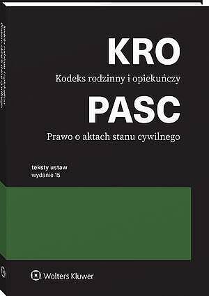 Kodeks rodzinny i opiekuńczy. Prawo o aktach stanu cywilnego. Przepisy