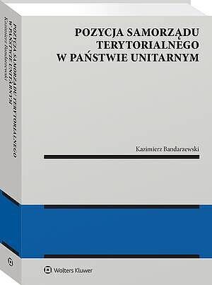 Pozycja samorządu terytorialnego w państwie unitarnym