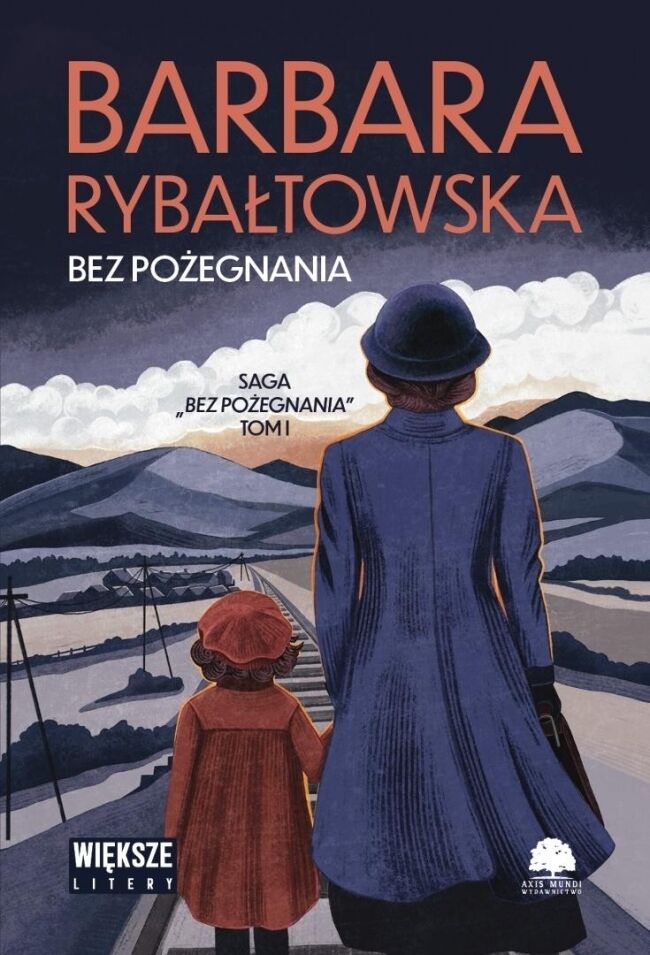 Bez pożegnania. Saga Bez pożegnania. Tom 1 (większe litery)