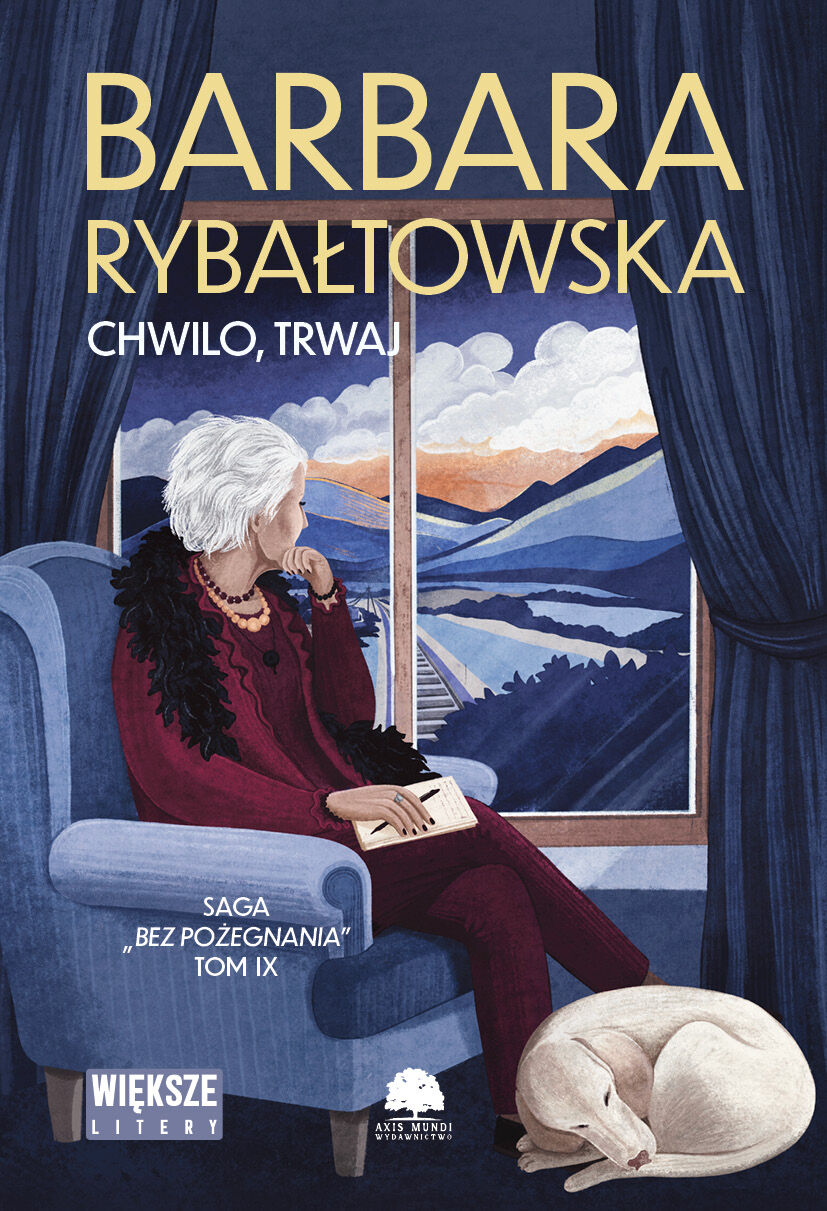 Chwilo trwaj. Saga Bez pożegnania. Tom 9 (Duże Litery)