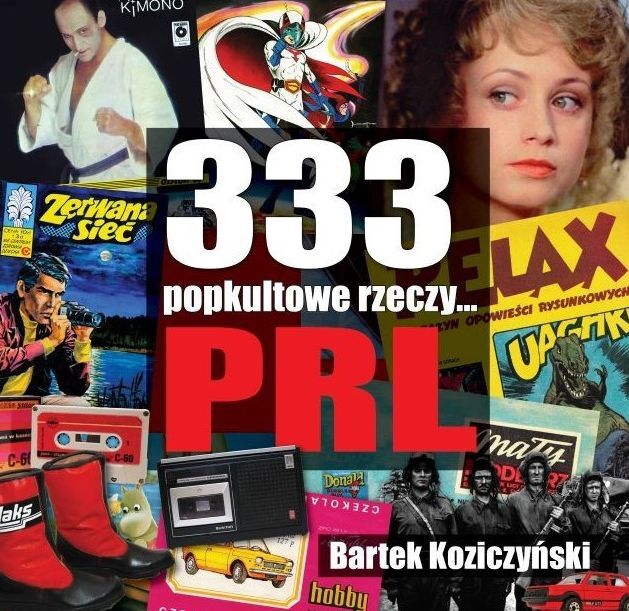 333 popkultowe rzeczy... PRL
