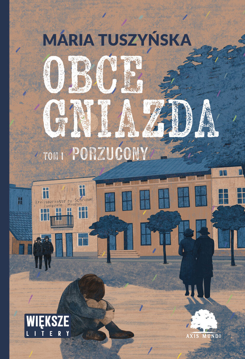 Porzucony. Obce gniazda. Tom 1 (Duże Litery)